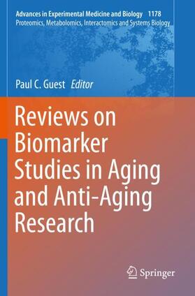 Guest | Reviews on Biomarker Studies in Aging and Anti-Aging Research | Buch | 978-3-030-25652-4 | sack.de