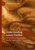 Sádaba / Cantista |  Understanding Luxury Fashion | Buch |  Sack Fachmedien