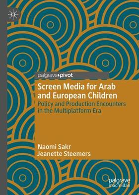 Steemers / Sakr |  Screen Media for Arab and European Children | Buch |  Sack Fachmedien