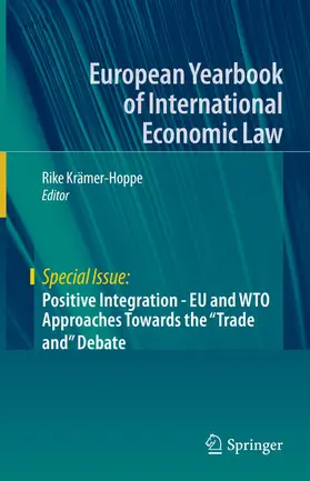 Krämer-Hoppe | Positive Integration - EU and WTO Approaches Towards the "Trade and" Debate | E-Book | www.sack.de