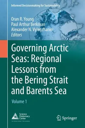 Young / Berkman / Vylegzhanin |  Governing Arctic Seas: Regional Lessons from the Bering Strait and Barents Sea | Buch |  Sack Fachmedien