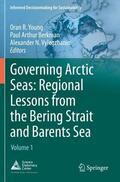 Young / Vylegzhanin / Berkman |  Governing Arctic Seas: Regional Lessons from the Bering Strait and Barents Sea | Buch |  Sack Fachmedien