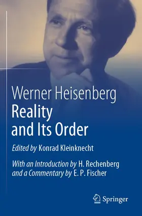 Heisenberg / Kleinknecht |  Reality and Its Order | Buch |  Sack Fachmedien