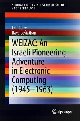 Leviathan / Corry |  WEIZAC: An Israeli Pioneering Adventure in Electronic Computing (1945¿1963) | Buch |  Sack Fachmedien