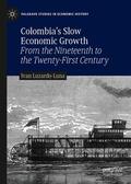Luzardo-Luna |  Colombia¿s Slow Economic Growth | Buch |  Sack Fachmedien
