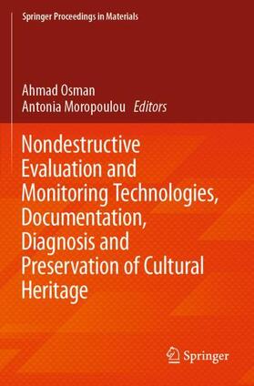 Moropoulou / Osman | Nondestructive Evaluation and Monitoring Technologies, Documentation, Diagnosis and Preservation of Cultural Heritage | Buch | 978-3-030-25765-1 | sack.de