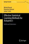 Denuit / Trufin / Hainaut |  Effective Statistical Learning Methods for Actuaries I | Buch |  Sack Fachmedien