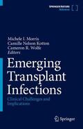 Morris / Kotton / Wolfe |  Emerging Transplant Infections | Buch |  Sack Fachmedien