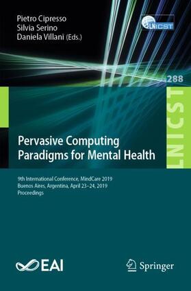 Cipresso / Villani / Serino | Pervasive Computing Paradigms for Mental Health | Buch | sack.de