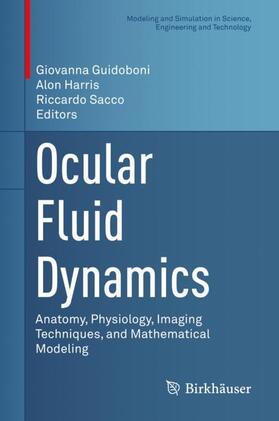Guidoboni / Sacco / Harris |  Ocular Fluid Dynamics | Buch |  Sack Fachmedien