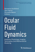 Guidoboni / Harris / Sacco |  Ocular Fluid Dynamics | eBook | Sack Fachmedien