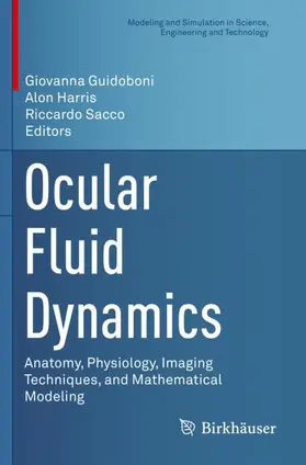 Guidoboni / Sacco / Harris |  Ocular Fluid Dynamics | Buch |  Sack Fachmedien