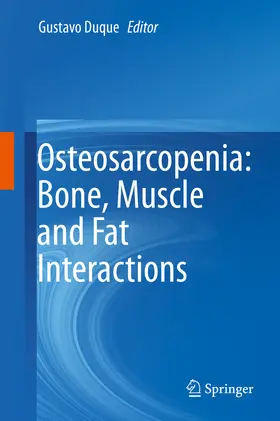 Duque | Osteosarcopenia: Bone, Muscle and Fat Interactions | E-Book | www.sack.de