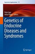 Patócs / Igaz |  Genetics of Endocrine Diseases and Syndromes | Buch |  Sack Fachmedien