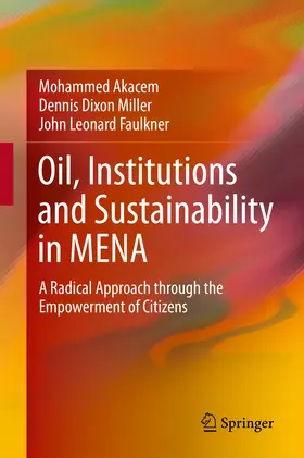 Akacem / Miller / Faulkner | Oil, Institutions and Sustainability in MENA | E-Book | www.sack.de
