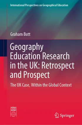Butt |  Geography Education Research in the UK: Retrospect and Prospect | eBook | Sack Fachmedien