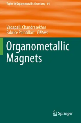 Pointillart / Chandrasekhar |  Organometallic Magnets | Buch |  Sack Fachmedien