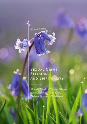 Winder / Blagden / Banyard | Sexual Crime, Religion and Spirituality | Buch | 978-3-030-26042-2 | sack.de