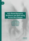 McKay / Sappa / Barton |  Arts-Based Research, Resilience and Well-being Across the Lifespan | Buch |  Sack Fachmedien