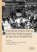 Campion / López / Payen |  European Police Forces and Law Enforcement in the First World War | eBook | Sack Fachmedien