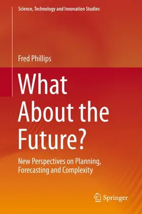 Phillips |  What About the Future? | Buch |  Sack Fachmedien