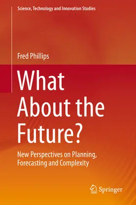 Phillips |  What About the Future? | eBook | Sack Fachmedien