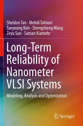 Tan / Tahoori / Kiamehr |  Long-Term Reliability of Nanometer VLSI Systems | Buch |  Sack Fachmedien