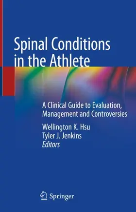 Jenkins / Hsu | Spinal Conditions in the Athlete | Buch | 978-3-030-26206-8 | sack.de