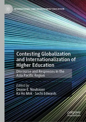 Neubauer / Mok / Edwards | Contesting Globalization and Internationalization of Higher Education | E-Book | sack.de