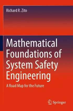 Zito |  Mathematical Foundations of System Safety Engineering | Buch |  Sack Fachmedien
