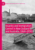 Kain |  Insanity and Immigration Control in New Zealand and Australia, 1860–1930 | eBook | Sack Fachmedien