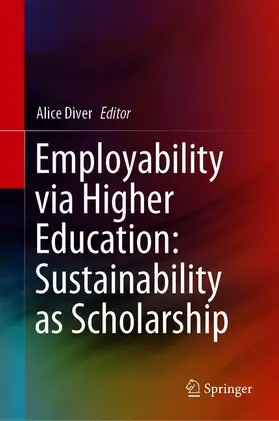 Diver |  Employability via Higher Education: Sustainability as Scholarship | Buch |  Sack Fachmedien