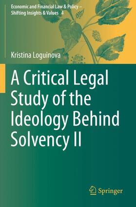 Loguinova | A Critical Legal Study of the Ideology Behind Solvency II | Buch | 978-3-030-26359-1 | sack.de