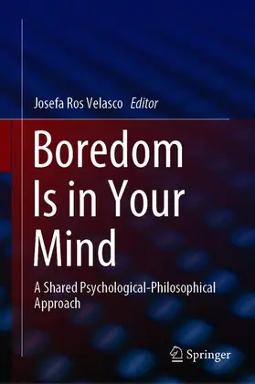 Ros Velasco |  Boredom Is in Your Mind | Buch |  Sack Fachmedien