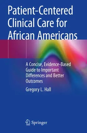 Hall |  Patient-Centered Clinical Care for African Americans | eBook | Sack Fachmedien