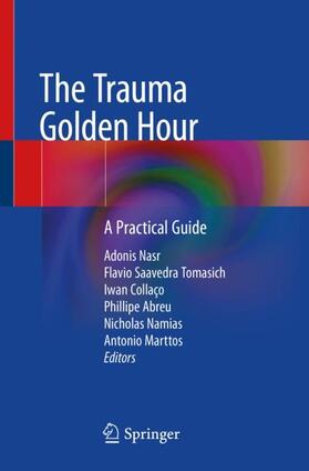 Nasr / Saavedra Tomasich / Marttos | The Trauma Golden Hour | Buch | 978-3-030-26442-0 | sack.de
