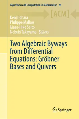 Iohara / Malbos / Saito |  Two Algebraic Byways from Differential Equations: Gröbner Bases and Quivers | eBook | Sack Fachmedien