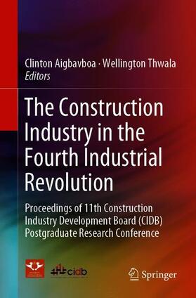 Thwala / Aigbavboa |  The Construction Industry in the Fourth Industrial Revolution | Buch |  Sack Fachmedien