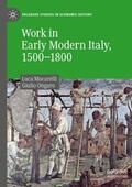 Ongaro / Mocarelli |  Work in Early Modern Italy, 1500¿1800 | Buch |  Sack Fachmedien