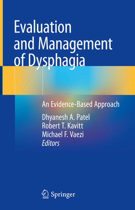 Patel / Kavitt / Vaezi | Evaluation and Management of Dysphagia | E-Book | sack.de