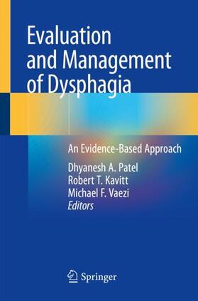 Patel / Vaezi / Kavitt | Evaluation and Management of Dysphagia | Buch | 978-3-030-26556-4 | sack.de