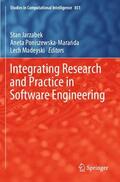 Jarzabek / Madeyski / Poniszewska-Maranda |  Integrating Research and Practice in Software Engineering | Buch |  Sack Fachmedien