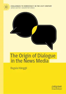 Hänggli |  The Origin of Dialogue in the News Media | eBook | Sack Fachmedien