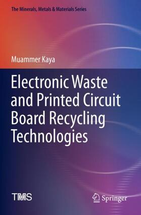 Kaya | Electronic Waste and Printed Circuit Board Recycling Technologies | Buch | 978-3-030-26595-3 | sack.de