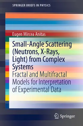 Anitas |  Small-Angle Scattering (Neutrons, X-Rays, Light) from Complex Systems | eBook | Sack Fachmedien