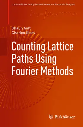Ault / Kicey | Counting Lattice Paths Using Fourier Methods | E-Book | sack.de