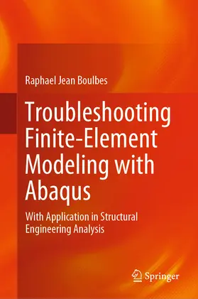 Boulbes |  Troubleshooting Finite-Element Modeling with Abaqus | eBook | Sack Fachmedien