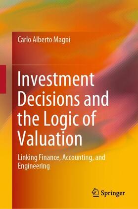 Magni |  Investment Decisions and the Logic of Valuation | Buch |  Sack Fachmedien