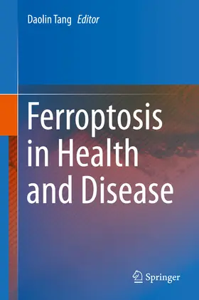 Tang |  Ferroptosis in Health and Disease | eBook | Sack Fachmedien
