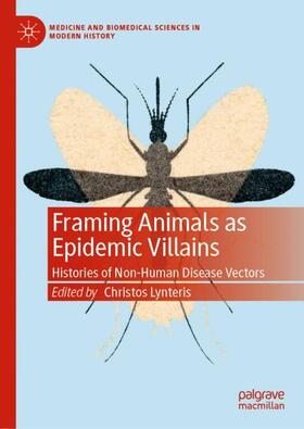 Lynteris |  Framing Animals as Epidemic Villains | Buch |  Sack Fachmedien
